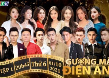 “Đạo diễn triệu view” Kawaii Tuấn Anh ngồi ghế nóng Gương Mặt Điện Ảnh 2021