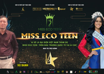 Doanh nhân Vũ Danh đồng hành cùng “Miss Eco Teen”