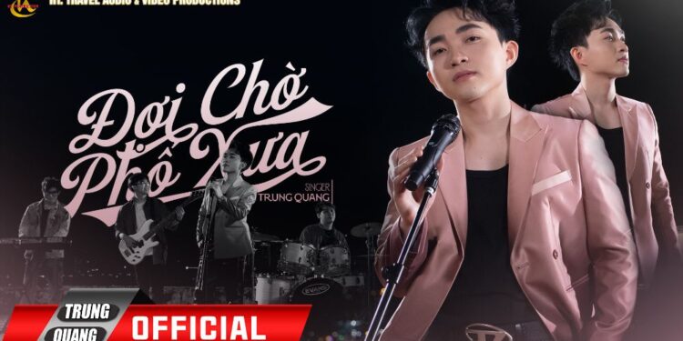 Trung Quang đón tuổi mới bằng sản phẩm âm nhạc đặc biệt