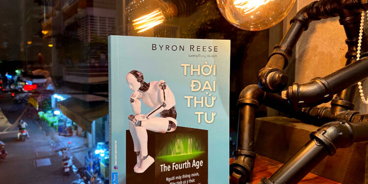 Thời đại thứ tư – Góc nhìn sâu sắc, đa chiều về tương lai trí tuệ nhân tạo