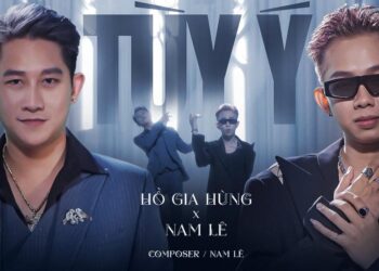 Hồ Gia Hùng – Nam Lê gây sốt với MV “Tuỳ ý”   