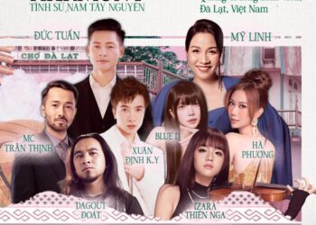 Đà Lạt Harmony – Tình sử Nam Tây Nguyên: diva Mỹ Linh, Đức Tuấn, Xuân Định K.Y,… hòa giọng cùng 1 ca sĩ Hàn Quốc