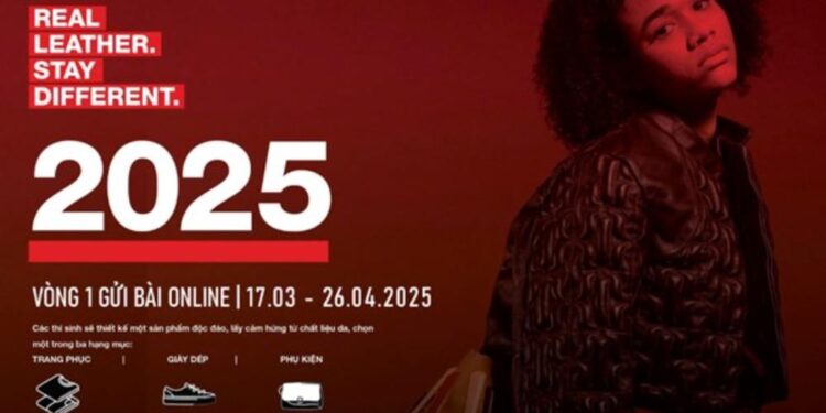 Cơ hội tỏa sáng cho các Nhà thiết kế trẻ tại cuộc thi Thiết kế Da Quốc tế Real Leather. Stay Different. 2025