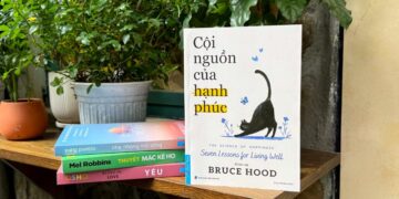 ‘Cội nguồn của hạnh phúc’ – 7 bài học giúp bạn hạnh phúc hơn