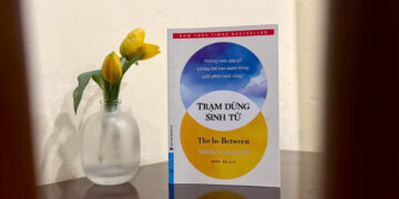 ‘Trạm dừng sinh tử’ – Đối diện với cái chết, con người mới thấy rõ điều gì thực sự quan trọng 