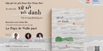 Nhà văn, nhà báo Đoan Bùi trở về Việt Nam, gặp gỡ độc giả với “Xứ sở Vô danh”